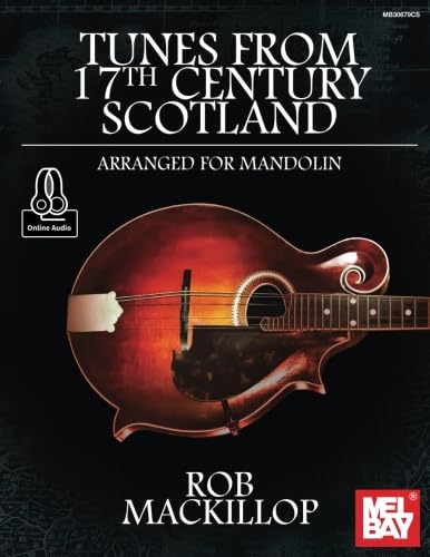 Tunes from 17th Century Scotland Arranged for Mandolin: Arranged for Mandolin von Mel Bay Publications, Inc.