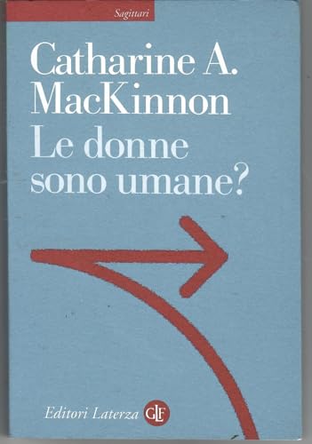 Le donne sono umane? (Sagittari Laterza) von Laterza