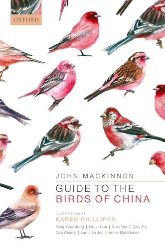 Guide to the Birds of China von Oxford University Press