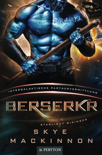 Berserkr: Intergalaktische Partnervermittlung (Starlight Wikinger, Band 3) von Independently published