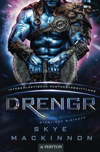 Drengr: Intergalaktische Partnervermittlung (Starlight Wikinger, Band 2)