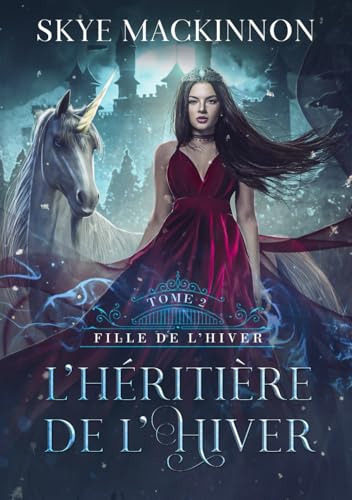 L'Héritière de l'hiver (Fille de l’hiver, Band 2) von Peryton Press