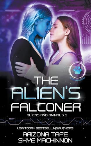 The Alien's Falconer (Aliens and Animals, Band 5) von Peryton Press