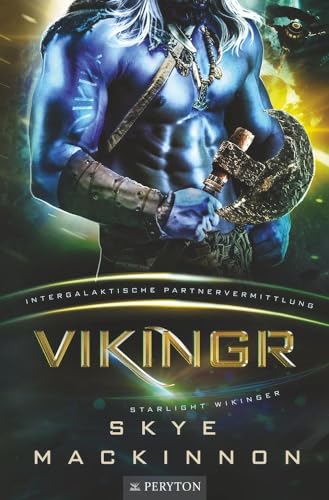 Vikingr: Intergalaktische Partnervermittlung (Starlight Wikinger) von tolino media