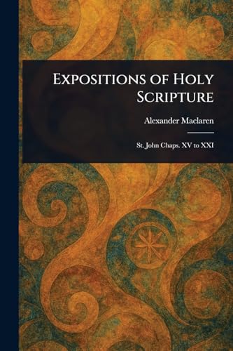 Expositions of Holy Scripture Expositions of Holy Scripture von Anson Street Press