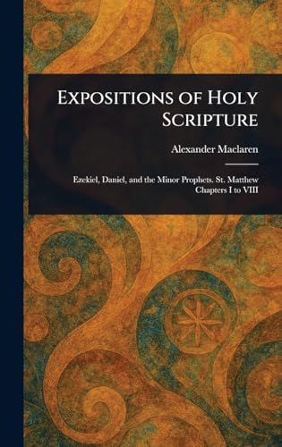 Expositions of Holy Scripture Expositions of Holy Scripture von Anson Street Press