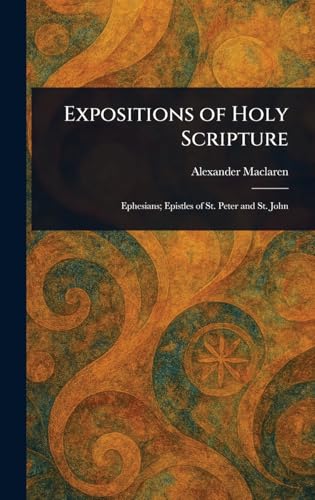 Expositions of Holy Scripture Expositions of Holy Scripture von Anson Street Press