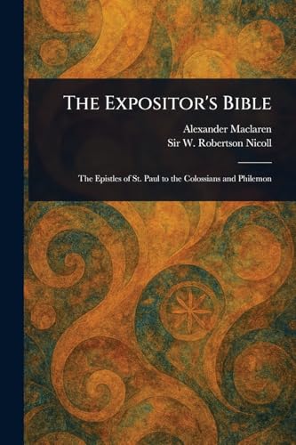 The Expositor's Bible The Expositor's Bible von Anson Street Press