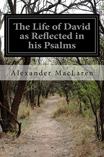The Life of David as Reflected in his Psalms The Life of David as Reflected in his Psalms