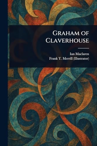 Graham of Claverhouse von Anson Street Press