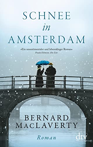 Schnee in Amsterdam: Roman von dtv Verlagsgesellschaft
