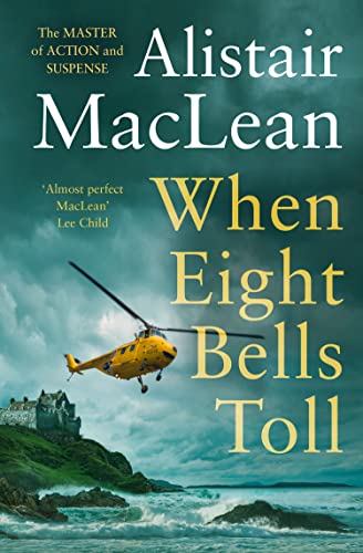 When Eight Bells Toll: The captivating action spy thriller novel