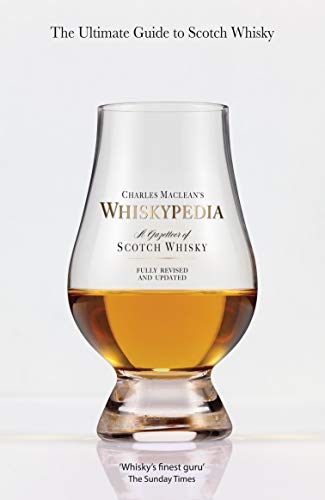 Whiskypedia (New and Updated Edition): A Gazetteer of Scotch Whisky