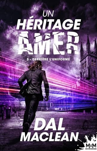 Derrière l'uniforme: Un héritage amer, T3 Derrière l'uniforme: Un héritage amer, T3 von MXM BOOKMARK