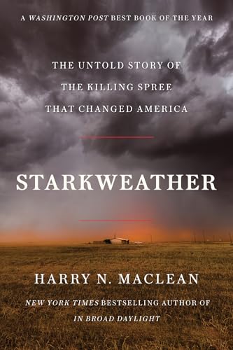Starkweather: The Untold Story of the Killing Spree That Changed America von Counterpoint LLC