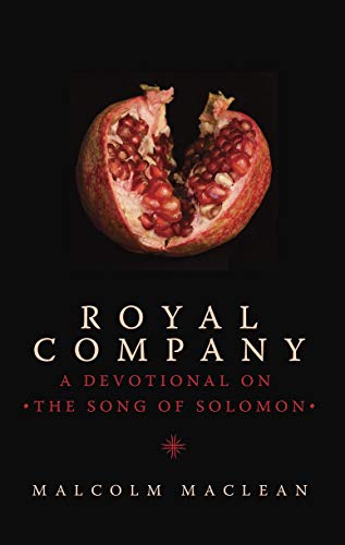 Royal Company: A Devotional on the Song of Solomon (Devotionals)