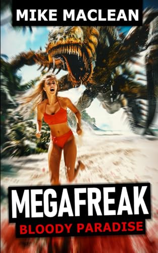 Mega Freak: Bloody Paradise von Severed Press