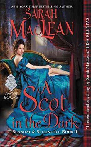 A Scot in the Dark: Scandal & Scoundrel, Book II (Scandal & Scoundrel, 2, Band 2)