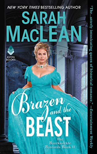 Brazen and the Beast: A Dark and Spicy Historical Romance (The Bareknuckle Bastards, 2, Band 2)