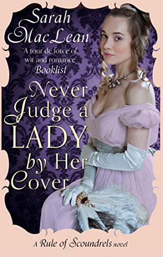 Never Judge a Lady By Her Cover: Number 4 in series (Rules of Scoundrels)