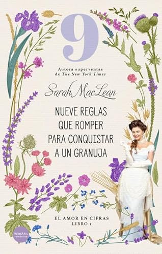 Nueve reglas que romper para conquistar a un granuja (Romántica) von EDICIONES VERSATIL, S.L.