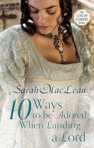 Ten Ways to be Adored When Landing a Lord: Number 2 in series (Love by Numbers) von Piatkus