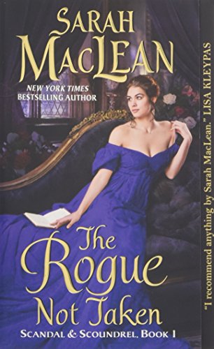 The Rogue Not Taken: Scandal & Scoundrel, Book I (Scandal & Scoundrel, 1, Band 1)