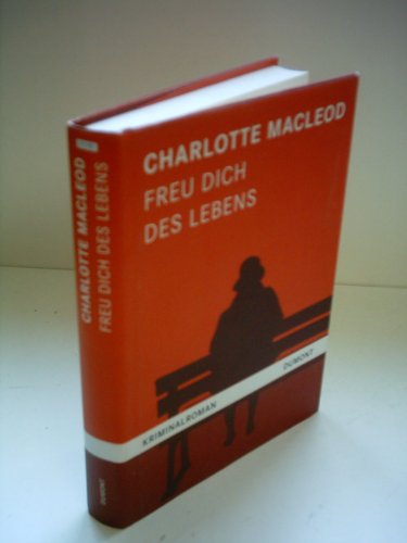Freu dich des Lebens: Roman
