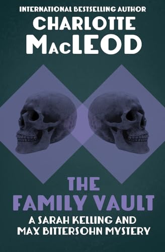 The Family Vault (The Sarah Kelling and Max Bittersohn Mys)