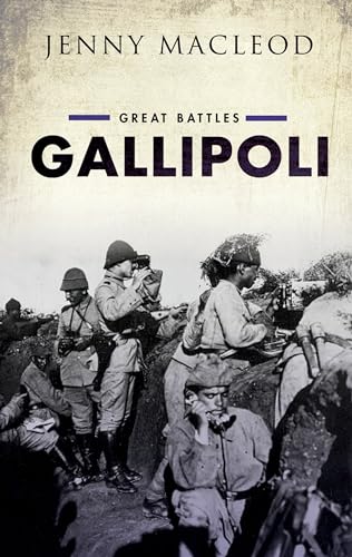 Gallipoli: Great Battles: Great Battles Series von Oxford University Press, USA