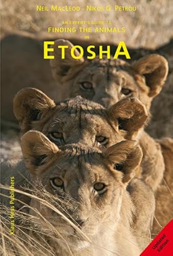 Etosha: An Expert's Guide to Finding the Animals