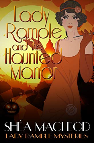 Lady Rample and the Haunted Manor (Lady Rample Mysteries, Band 8)