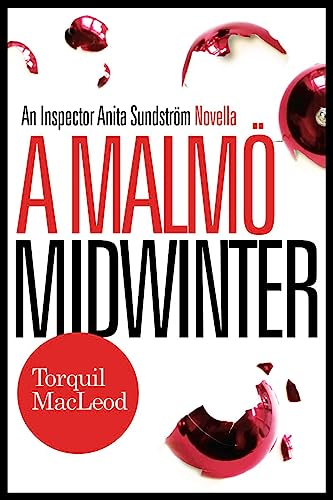 A Malmo Midwinter: An Inspector Anita Sundstrom Mystery: An Inspector Anita Sundström Mystery A Malmo Midwinter: An Inspector Anita Sundstrom Mystery: An Inspector Anita Sundström Mystery