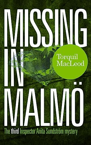 Missing in Malmo: The Third Inspector Anita Sundström Mystery (Inspector Anita Sundstrom, 3, Band 3) von McNidder and Grace