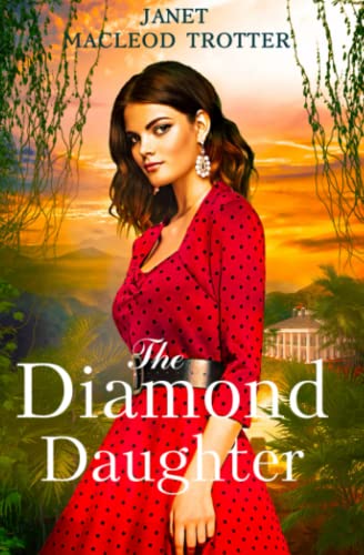 THE DIAMOND DAUGHTER: Raj Hotel Series: Book 3: The Raj Hotel Series: Book 3 von MacLeod Trotter Books
