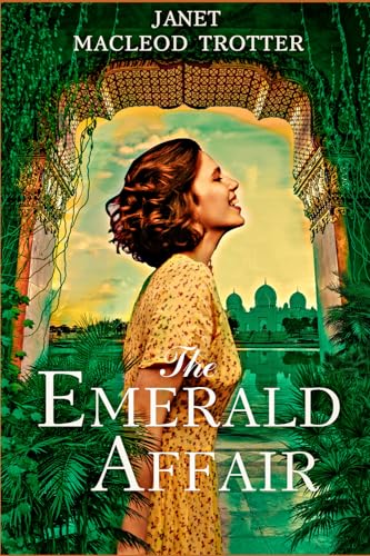 THE EMERALD AFFAIR: RAJ HOTEL SERIES: book 1 (THE RAJ HOTEL SERIES, Band 1) von MacLeod Trotter Books Ltd