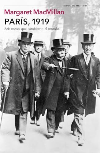 París, 1919: Seis meses que cambiaron el mundo (Tiempo de Memoria) von Tusquets Editores S.A.