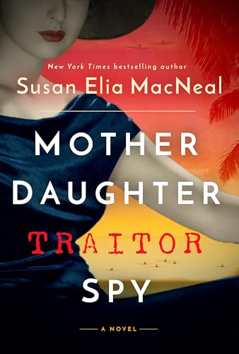 Mother Daughter Traitor Spy: A Novel von Bantam