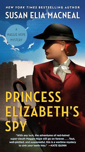 Princess Elizabeth's Spy (Maggie Hope Mysteries)