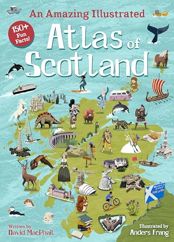 An Amazing Illustrated Atlas of Scotland (An Amazing Atlas) von Floris Books