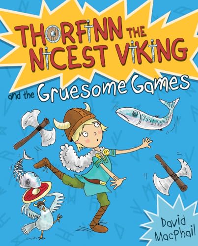 Thorfinn and the Gruesome Games (Thorfinn the Nicest Viking, Band 2)