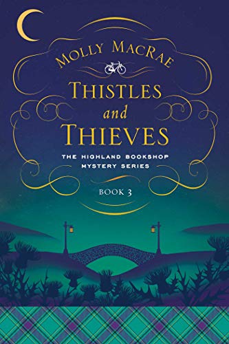 Thistles and Thieves: The Highland Bookshop Mystery Series: Book 3 von Pegasus Crime