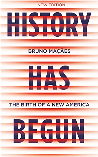History Has Begun: The Birth of a New America