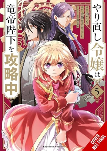 The Do-Over Damsel Conquers the Dragon Emperor, Vol. 5 (manga): Volume 5 (Do-over Damsel Conquers the Dragon Emperor, 5) von Yen Press
