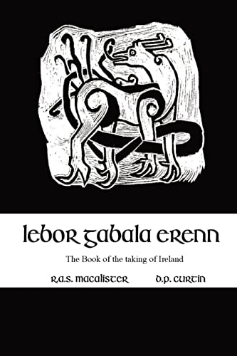 Lebor Gabala Erenn: the book of the taking of Ireland von Dalcassian Publishing Company