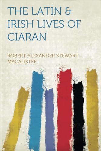The Latin & Irish Lives of Ciaran