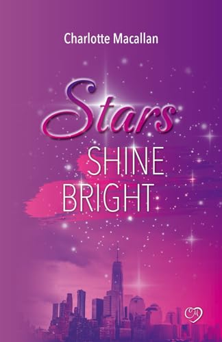 Stars Shine Bright (Liebesroman Second Chance) (New York Stars, Band 1)