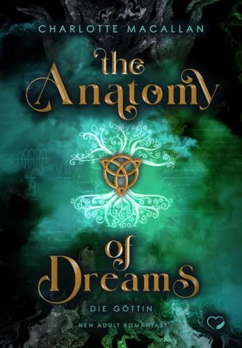 The Anatomy of Dreams: Die Göttin (New Adult Romantasy) von Federherz Verlag (Nova MD)
