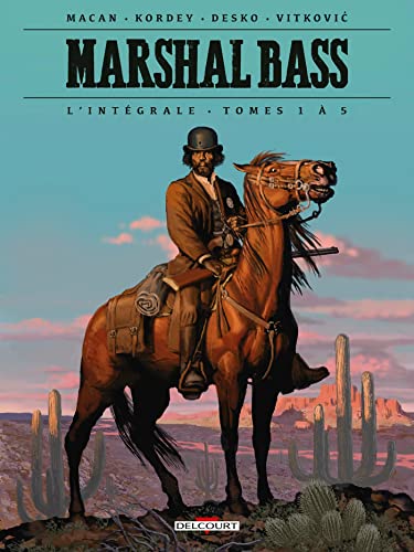Marshal Bass - Intégrale T01 à T05: Black & white ; Meurtres en famille ; Son nom est personne ; Yuma ; L'ange de Lombard street Marshal Bass - Intégrale T01 à T05: Black & white ; Meurtres en famille ; Son nom est personne ; Yuma ; L'ange de Lombard street von DELCOURT