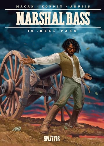 Marshal Bass. Band 10: Hell Paso von Splitter-Verlag